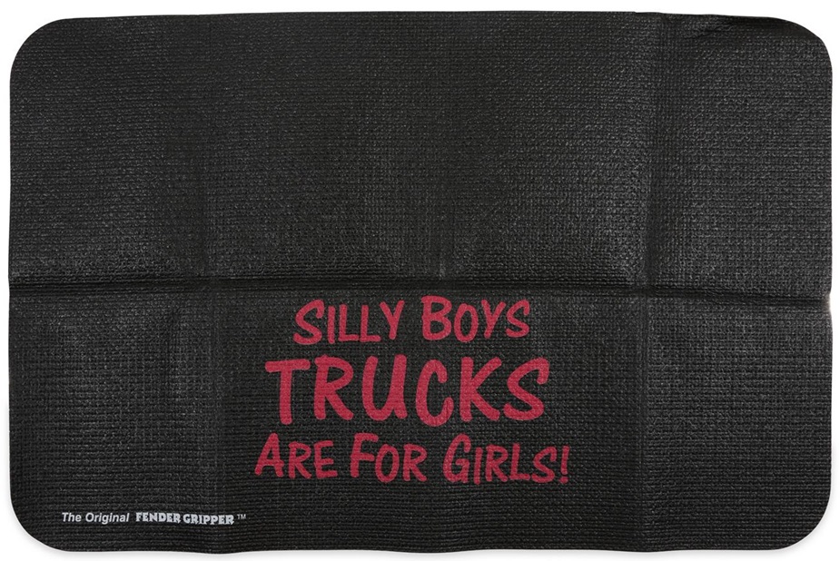 Silly Boys Trucks Are For Girls Vehicle Fender Protective Cover
